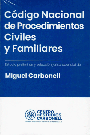 CODIGO NACIONAL DE PROCEDIMIENTOS CIVILES Y FAMILIARES