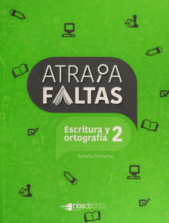 ATRAPAFALTAS 2 ESCRITURA Y ORTOGRAFIA SECUNDARIA