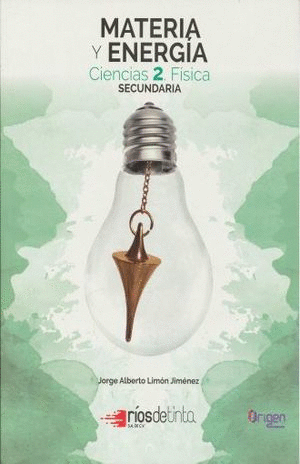 MATERIA Y ENERGIA CIENCIAS 2 FISICA SECUNDARIA