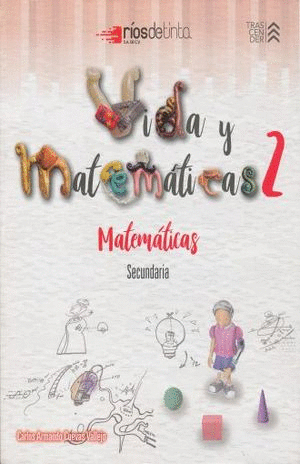 VIDA Y MATEMATICAS 2 MATEMATICAS SECUNDARIA