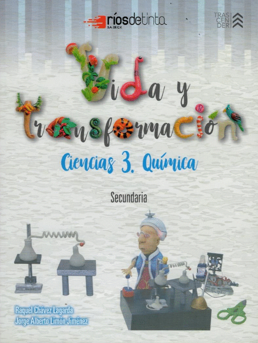 VIDA Y TRANSFORMACION CIENCIAS 3 QUIMICA SECUNDARIA