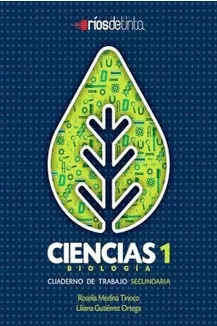 CIENCIA 1 BIOLOGIA CUADERNO DE TRABAJO