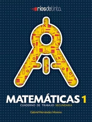 MATEMATICAS 1 CUADERNO DE TRABAJO SECUNDARIA