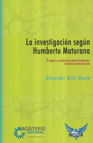 INVESTIGACION SEGUN HUMBERTO MATURANA LA