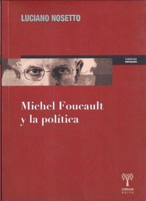 MICHAEL FOUCAULT Y LA POLITICA