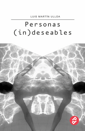 PERSONAS (IN)DESEABLES