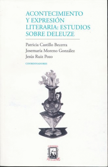 ACONTECIMIENTO Y EXPRESION LITERARIA  ESTUDIOS SOBRE DELEUZE