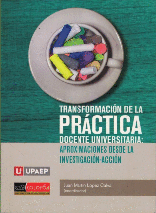 TRANSFORMACION DE LA PRACTICA DOCENTE UNIVERSITARIA