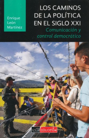CAMINOS DE LA POLITICA EN EL SIGLO XXI LOS