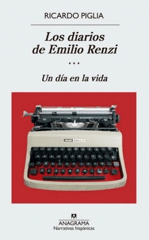 LOS DIARIOS DE EMILIO RENZI 3 UN DIA EN LA VIDA