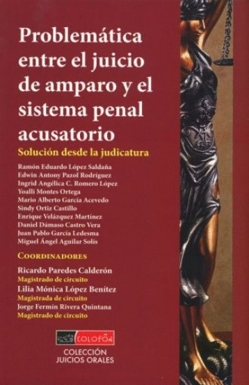 PROBLEMATICA ENTRE EL JUICIO DE AMPARO Y EL SISTEMA PENAL ACUSATORIO