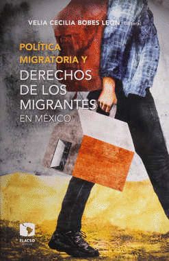 POLITICA MIGRATORIA DERECHOS DE LOS MIGRANTES EN MEXICO