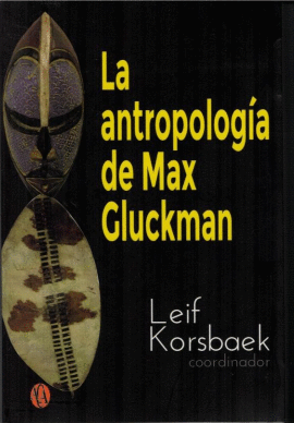 ANTROPOLOGIA DE MAX CLUCKMAN
