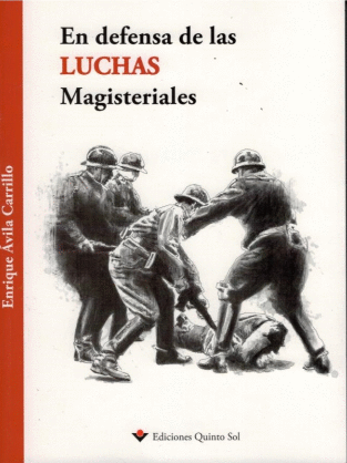 DEFENSA DE LAS LUCHAS MAGISTRALES
