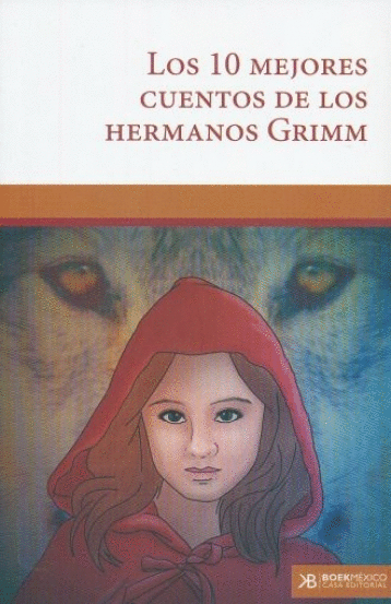 10 MEJORES CUENTOS DE LOS HERMANOS GRIMM LOS