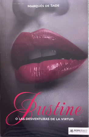 JUSTINE O LAS DESVENTURAS DE LA VIRTUD