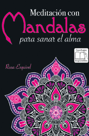 MEDITACION CON MANDALAS PARA SANAR EL ALMA