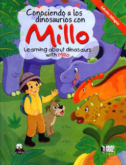 CONOCIENDO LOS DINOSAURIOS CON MILLO EDICION BILINGUE