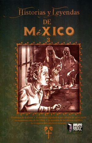 HISTORIAS Y LEYENDAS DE MEXICO 3