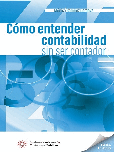 COMO ENTENDER LA CONTABILIDAD SIN SER CONTADOR