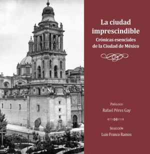 LA CIUDAD IMPRESCINDIBLE