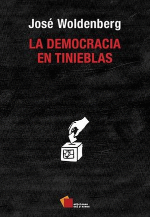 LA DEMOCRACIA EN TINIEBLAS