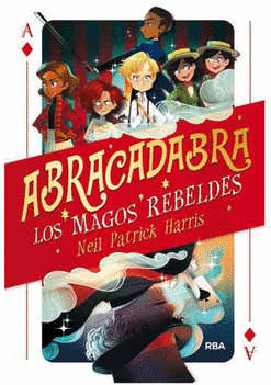 ABRACADABRA 1 LOS MAGOS REBELDES