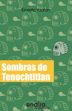 SOMBRAS DE TENOCHTITLAN