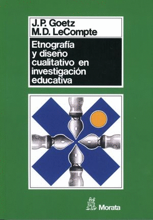 ETNOGRAFIA Y DISE�O CUALITATIVO EN INVESTIGACION EDUCATIVA