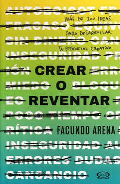 CREAR O REVENTAR