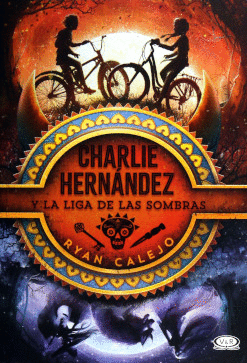 CHARLIE HERNANDEZ Y LA LIGA DE LAS SOMBRAS 1
