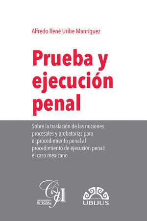 PRUEBA Y EJECUCION PENAL