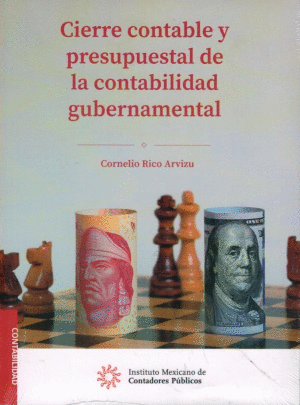 CIERRE CONTABLE Y PRESUPUESTAL DE LA CONTABILIDAD GUBERNAMENTAL