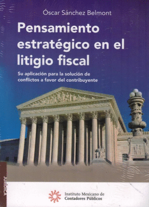 PENSAMIENTO ESTRATEGICO EN EL LITIGIO FISCAL