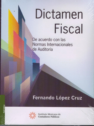 DICTAMEN FISCAL DE ACUERDO CON LAS NORMAS INTERNACIONALES DE AUDITORIA