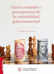 CIERRE CONTABLE Y PRESUPUESTAL DE LA CONTABILIDAD GUBERNAMENTAL    EBOOK