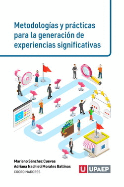 METODOLOGIAS Y PRACTICAS PARA LA GENERACION DE EXPERIENCIAS SIGNIFICATIVAS