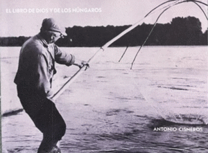 EL LIBRO DE DIOS Y DE LOS HUNGAROS