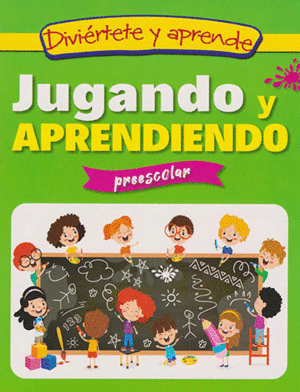 JUGANDO Y APRENDIENDO   PREESCOLAR