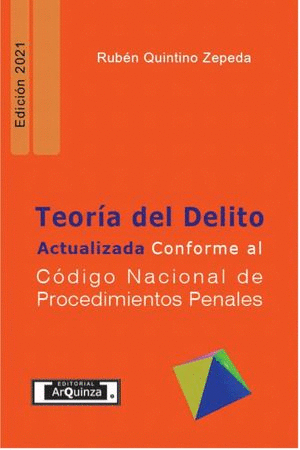 TEORIA DEL DELITO ACTUALIZADA CONFORME AL CODIGO NACIONAL DE PROCEDIMINETOS PENALES