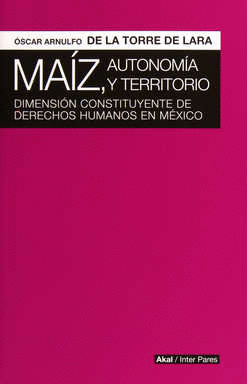 MAIZ AUTONOMIA Y TERRITORIO