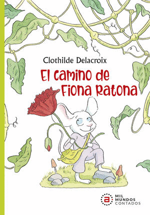 CAMINO DE FIONA RATONA EL