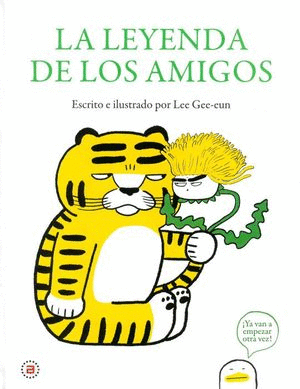 LA LEYENDA DE LOS AMIGOS (PASTA DURA)