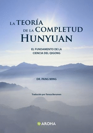 LA TEORIA DE LA COMPLETUD HUNYUAN