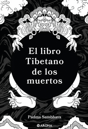 EL LIBRO TIBETANO DE LOS MUERTOS