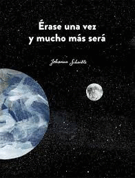 ERASE UNA VEZ Y MUCHO MAS SERA (PASTA DURA)