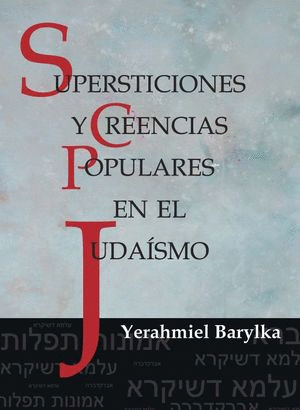 SUPERSTICIONES Y CREENCIAS POPULARES EN EL JUDAISMO
