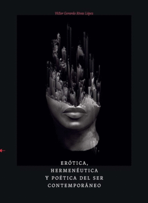 EROTICA HERMENEUTICA Y POETICA DEL SER CONTEMPORANEO
