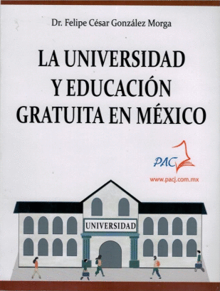 UNIVERSIDAD Y EDUCACION GRATUITA EN MEXICO LA