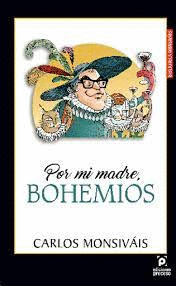 POR MI MADRE BOHEMIOS